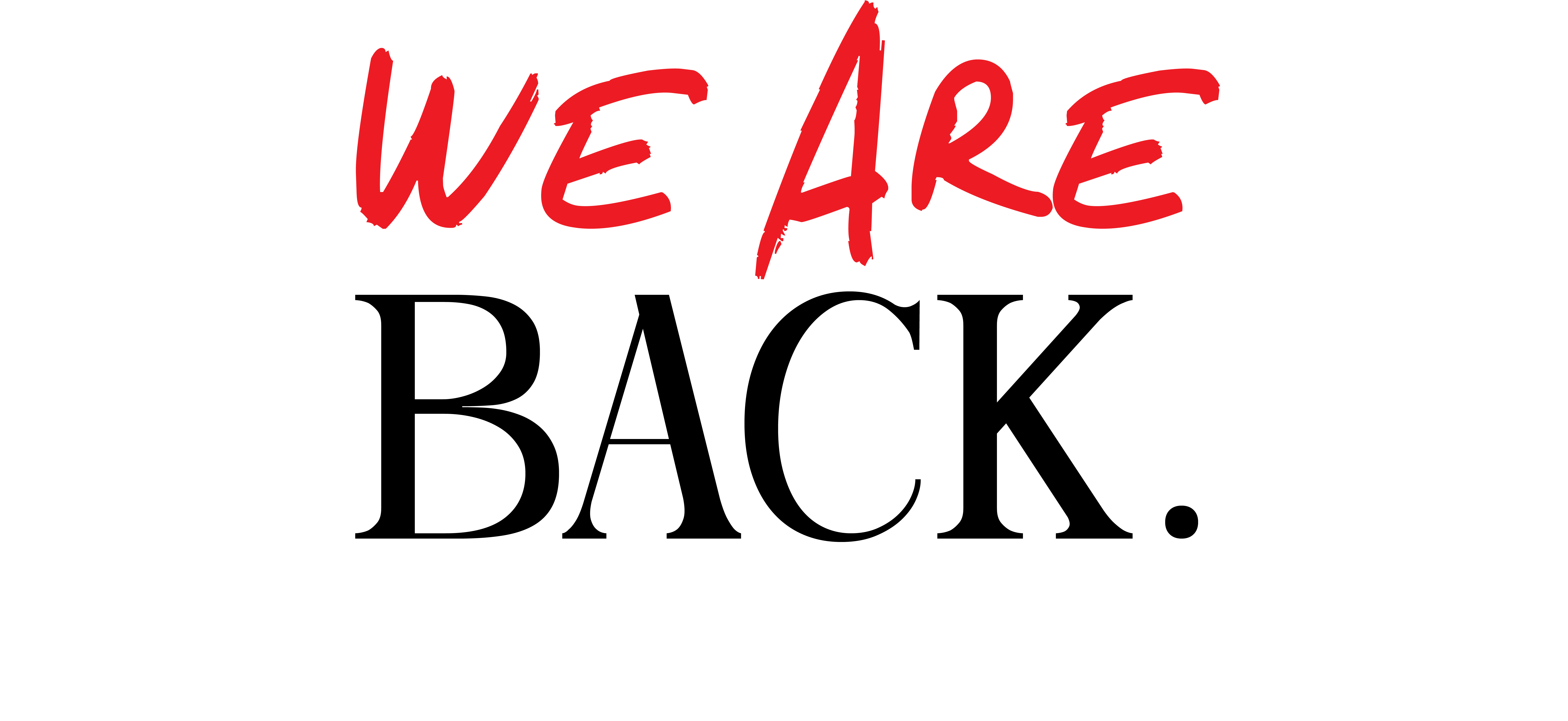 We Are Back!